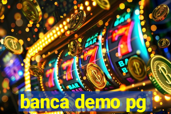 banca demo pg